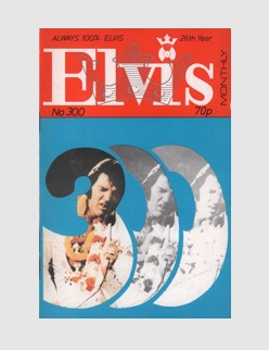 Elvis Monthly Issue No. 300 - 311