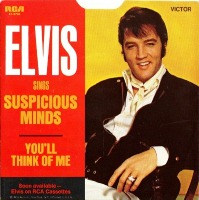 Suspicious Minds / You'll Think Of Me
